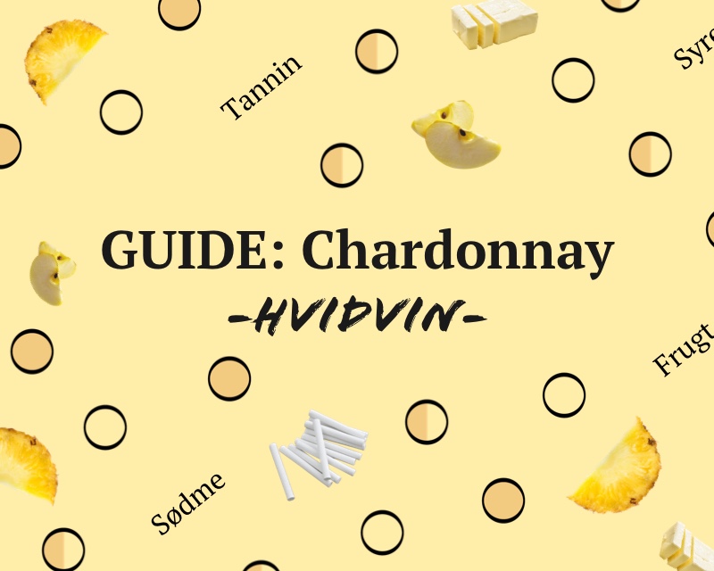 GUIDE: Verdens mest populære hvidvin - Chardonnay